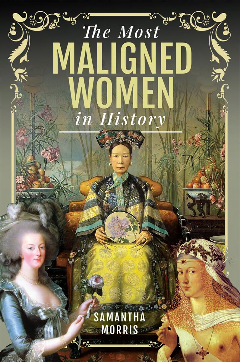 Book Review: The Most Maligned Women in History by Samantha Morris ...